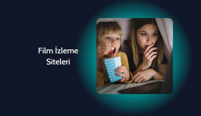 Film İzleme Siteleri